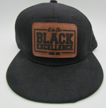 MESH TRUCKER CAP SNAP BACK hat Saying &quot;Its the Black Excellence For me&quot; ... - $8.99