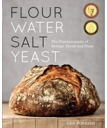 A cookbook Flour Water Salt Yeast: The Fundamentals of Artisan Bread and... - $29.69