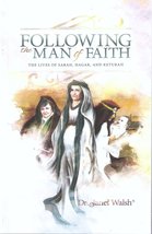 Following the Man of Faith the Lives of Sarah, Hagar, and Keturah [Unknown Bindi - £6.64 GBP
