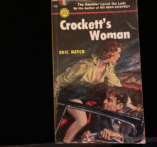 Crockett&#39;s Woman by Eric Hatch 1952 Gold Medal 176 Vintage PaperBack VG+ - $11.95