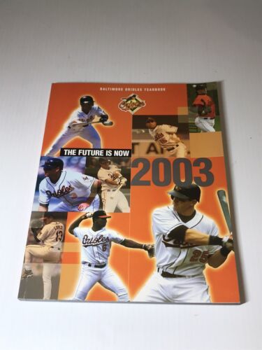Primary image for 2003 BALTIMORE ORIOLES OFFICIAL BASEBALL YEARBOOK  MLB