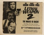 Lethal Weapon 2 Movie Print Ad Vintage Mel Gibson Danny Glover Joe Pesci... - £4.66 GBP