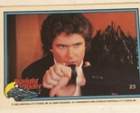 Knight Rider Trading Card 1982  #23 David Hasselhoff - $1.97