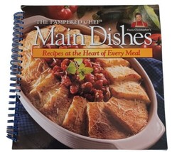 Pampered Chef Main Dishes: Recipes at the Heart of Every Meal Cookbook - £6.83 GBP