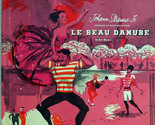 Johann Strauss Jr.: Le Beau Danube [Vinyl] - £31.31 GBP