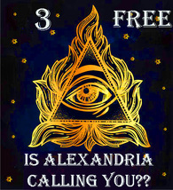  FREE W $99 DO YOU HEAR ALEXANDRIA'S CALL 3 VERY RARE TREASURES! EXTREME MAGICK image 2