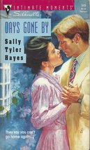 Days Gone By (Silhoutte Intimate Moments #549) Sally Tyler Hayes - £2.34 GBP