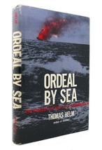 Thomas Helm ORDEAL BY SEA The Tragedy of the U. S. S. Indianapolis 1st Edition 1 - $199.95