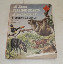 All About Strange Beasts of Present by Robert S. Lemmon 1957 Hardcover - £10.95 GBP