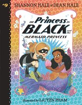 The Princess in Black and the Mermaid Princess [Paperback] Hale, Shannon; Hale,  - £5.53 GBP