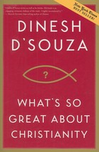 What&#39;s So Great about Christianity [Paperback] Dinesh D&#39;Souza - £2.33 GBP