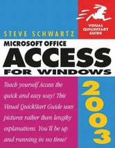 Microsoft Office Access 2003 for Windows (Visual QuickStart Guide) by Steve Schw - £16.32 GBP