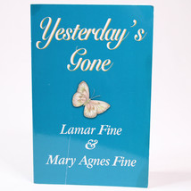 SIGNED Yesterday&#39;s Gone By Lamar And Mary Agnes Fine 1996 Paperback Book... - €21,59 EUR
