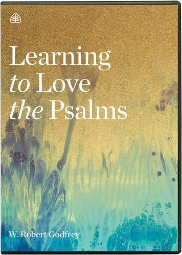 Learning To Love The Psalms by W. Robert Godfrey DVD - $14.84