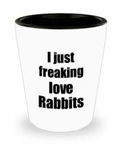 Rabbit Shot Glass I Just Freaking Love Rabbits Lover Funny Gift Idea For Liquor  - £10.26 GBP