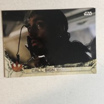 Rogue One Trading Card Star Wars #45 Call Sign Rogue One - $1.97