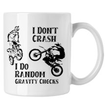 Motocross And Dirt Bike Coffee Mug, I Don&#39;t Crash I Do Random Gravity Checks Mug - £13.39 GBP