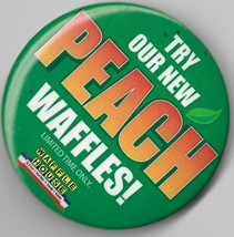 Waffle House button &quot; Try Our New Peach Waffles &quot; - £3.59 GBP