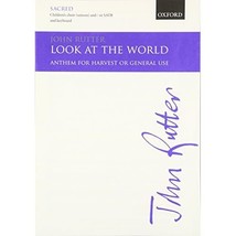 Look at the World (Oxford easy anthems) John Rutter - £2.35 GBP