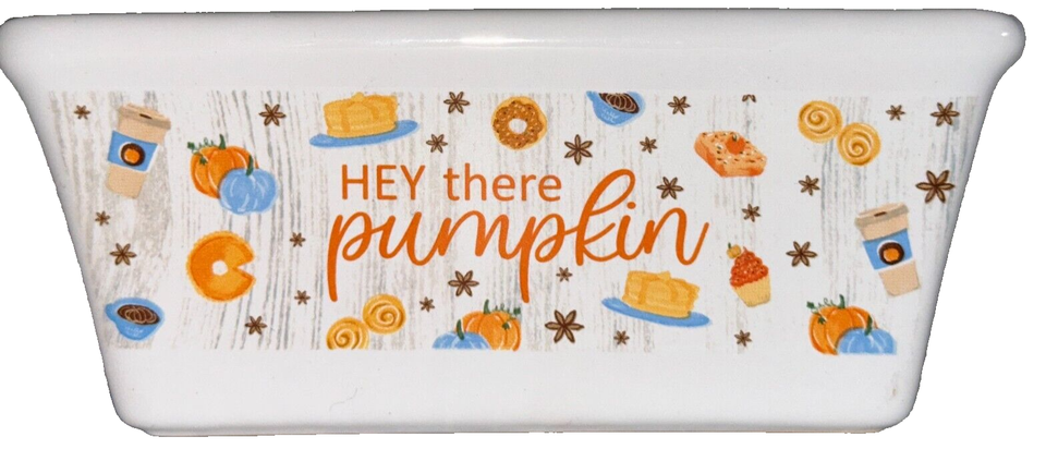 Royal Norfolk Ceramic Mini Loaf Pan &quot;Hey there pumpkin&quot; - $6.44