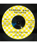 Devon Irons - Last None Stop Train  /  Soul Syndicate - Train Version - $17.99