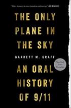 Only Plane in the Sky: An Oral History of 9/11 [Paperback] Graff, Garrett M. - £8.45 GBP