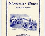Gloucester House Luncheon Menu Seven Seas Wharf Gloucester Massachusetts... - $27.72