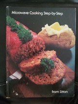 Microwave Cooking Step-By-Step Hard Cover Book Litton 1978 Color Pictures  - $7.99