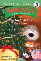 The Fright Before Christmas (Bunnicula and Friends Ready-to-Read) by James Howe  - £7.25 GBP