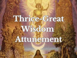 Thrice-Great Wisdom Attunement - £19.18 GBP