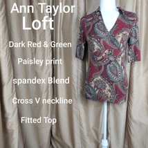 Ann Taylor LOFT Dark Red &amp; Green Paisley Print V Neckline Spandex Blend Top Size - £9.59 GBP