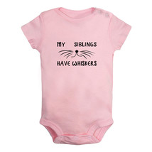 My Siblings Have Whiskers Funny Bodysuits Baby Romper Infant Kids Short Jumpsuit - £8.24 GBP