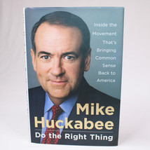 SIGNED By Mike Huckabee Do The Right Thing Hardcover Book With Dust Jacket Good - £23.83 GBP