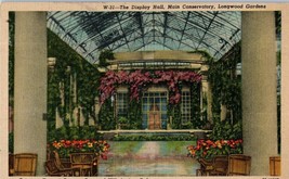 Display Hall Main Conservatory Longwood Gardens Wilmington Delaware Postcard - £4.05 GBP