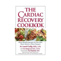 The Cardiac Recovery Cookbook: Heart Healthy Recipes For Life After Heart Attack - £12.08 GBP