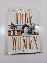 True Women by Janice Woods Windle 1994 hardback dust jacket  - $4.95