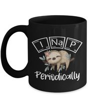 Sloth Mug, I NaP Periodically, Science, Chemistry Gift For Women, Teache... - $20.53+