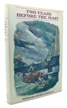 Richard Ehenry Dana Jr. Two Years Before The Mast A Personal Narrative Of Life - £40.65 GBP