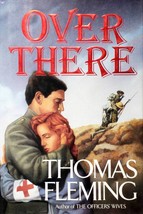Over There by Thomas Fleming / 1992 First Edition Hardcover Historical Novel - £3.57 GBP
