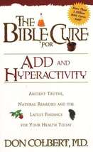 The Bible Cure for ADD &amp; Hyperactivity: Ancient Truths, Natural Remedies, Latest - £5.59 GBP