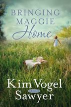 Bringing Maggie Home: A Novel [Paperback] Vogel Sawyer, Kim - £5.35 GBP