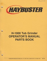 Haybuster H-1000 Tub Grinder Operator&#39;s Manual 1994 VTG 84 PAGES - £7.09 GBP