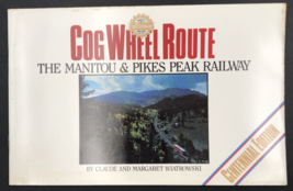 1991 Cog Wheel Route Manitou &amp; Pikes Peak Railway by Wiatrowski Centennial Ed - £8.17 GBP