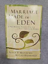 Marriage Made In Eden - Alice Mathews &amp; M. Gay Hubbard - £3.14 GBP