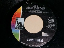 Canned Heat Let&#39;s Work Together I&#39;m Her Man 45 Rpm Record Vinyl Liberty Label - £12.76 GBP