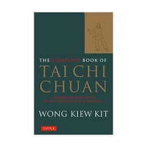 The Complete Book of Tai Chi Chuan: A Comprehensive Guide to the Priciples and P - £17.02 GBP