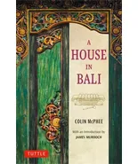 A House in Bali by Colin McPhee - $6.78