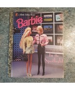 A Little Golden Book Barbie In the Spotlight First Edition 1998 - $12.92