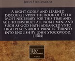 A Right Godly and Learned Discourse Upon The Book of Ester [1584, 2010 R... - $11.39