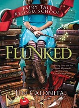 Flunked - Jen Calonita - Hardcover - VG - £1.59 GBP